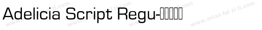 Adelicia Script Regu字体转换